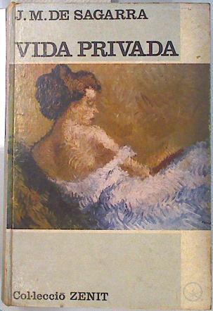 Vida Privada | 134912 | Josep Maria de Segarra