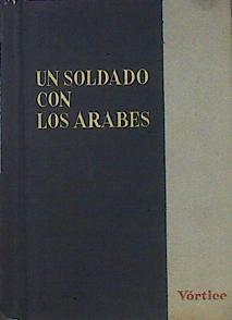 Un Soldado Con Los Árabes | 44443 | Bagot Glubb John