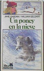 Un poney en la nieve | 68705 | Gardam, Jane/O'Donell, Marisa/Ilustra William Geldart