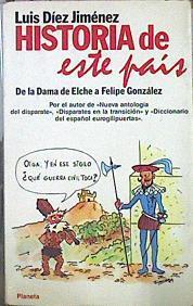 Historia De Este País De La Dama De Elche A Felipe González | 44274 | Díez Jiménez Luis