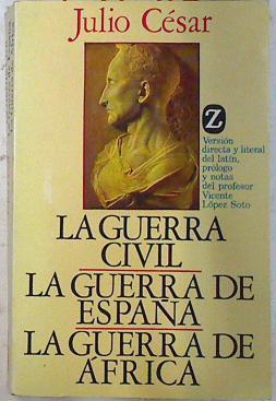 La guerra civil, la guerra de España, la guerra de África | 73746 | Julio César