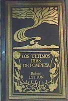 Los Ultimos Dias De Pompeya | 15091 | Lytton Edward Bulwe