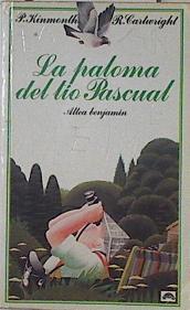 La paloma del tío Pascual | 69422 | Kinmonth, Patrick/Reg Cartwright