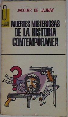 Muertes misteriosas de la Historia Contemporanea | 102727 | Launay, Jacques de