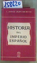 Historia del Impero Español .Sexto Curso | 158820 | C. Perez Bustamante