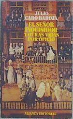 El Señor Inquisidor Y Otras Vidas Por Oficio | 1718 | Caro Baroja Julio