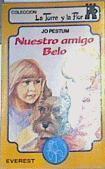 Nuestro amigo Belo | 163895 | Pestum, Jo/Ilustrado por Herbert Horn