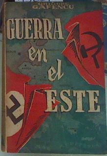 Guerra en el este.Sus preliminares.Vol II El drama de los países situados entre Grigore GafencuU.R.S | 156615 | Grigore Gafencu/Versión española Santiago Magariño