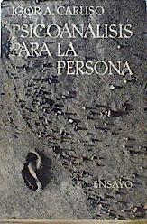 Psicoanalisis para la persona | 144490 | Caruso, Igor A