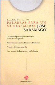 Palabras para un mundo mejor | 142035 | José Saramago