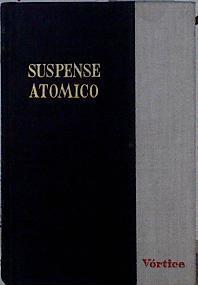 Suspense Atómico crónica general de nuestro tiempo | 144839 | Ruiz Garcia, Enrique