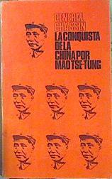 La Conquista De La China Por Mao Tse-Tung (1945-1949) | 53671 | General, Chassin