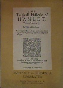 Hamlet, Danemark eko Erregegaia. Ametzaga Aresti tar Bingen ek euskeratua. Historie of Hamlet, | 154196 | Shakespeare, William/Aresti tar Bingen ek euskeratua.