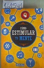 Cómo Estimular tu Mente | 161541 | Isabel Ortiz