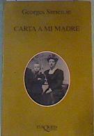 Carta a mi madre | 165238 | Simenon, Georges/raductor Carlos Manzano