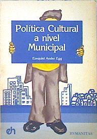 Política cultural a nivel municipal | 138095 | Ander Egg, Ezequiel