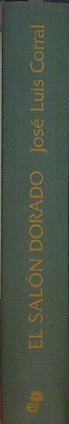 El salón dorado: de Constantinopla a la España del Cid : una novela del siglo XI | 77041 | Corral Lafuente, José Luis