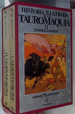 Historia ilustrada de la tauromaquia: aproximación a una pasión ibérica 2 tomos en estuche (obra com | 71877 | Claramunt, Fernando