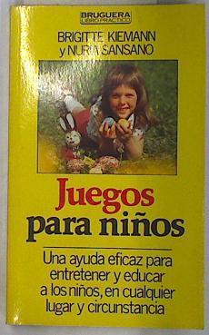 Juegos para niños | 129671 | Kiemann Vanker, Brigitte/Sansano Fabra, Nuria