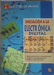 Iniciación a la electrónica digital | 123617 | Bacza, Léopold/Bohn, Dominique