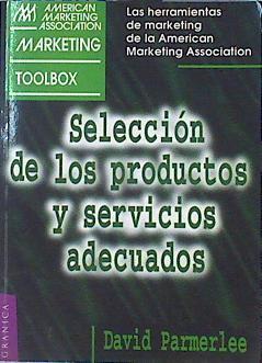 Selección de los productos y servicios adecuados. | 141803 | Parmerlee, David