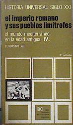 El Imperio romano y sus pueblos limítrofes El Mundo Mediterraneo En La Edad Antigua IV | 38037 | Millar, Fergus