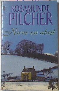 Nieve en Abril | 33905 | Rosamunde Pilcher