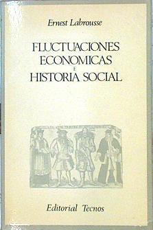 Fluctuaciones Económicas E Historia Social | 48785 | Labrousse Ernest