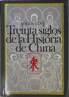 Treinta Siglos De La Historia De China | 56929 | Lévy Roger