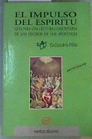 El impulso del espíritu Guía para una lectura comunitaria de los hechos de los apóstoles | 106063 | La Casa de la Biblia