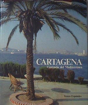 Cartagena: centinela del Mediterráneo | 119498 | Heredia y Lozano, Manuel de