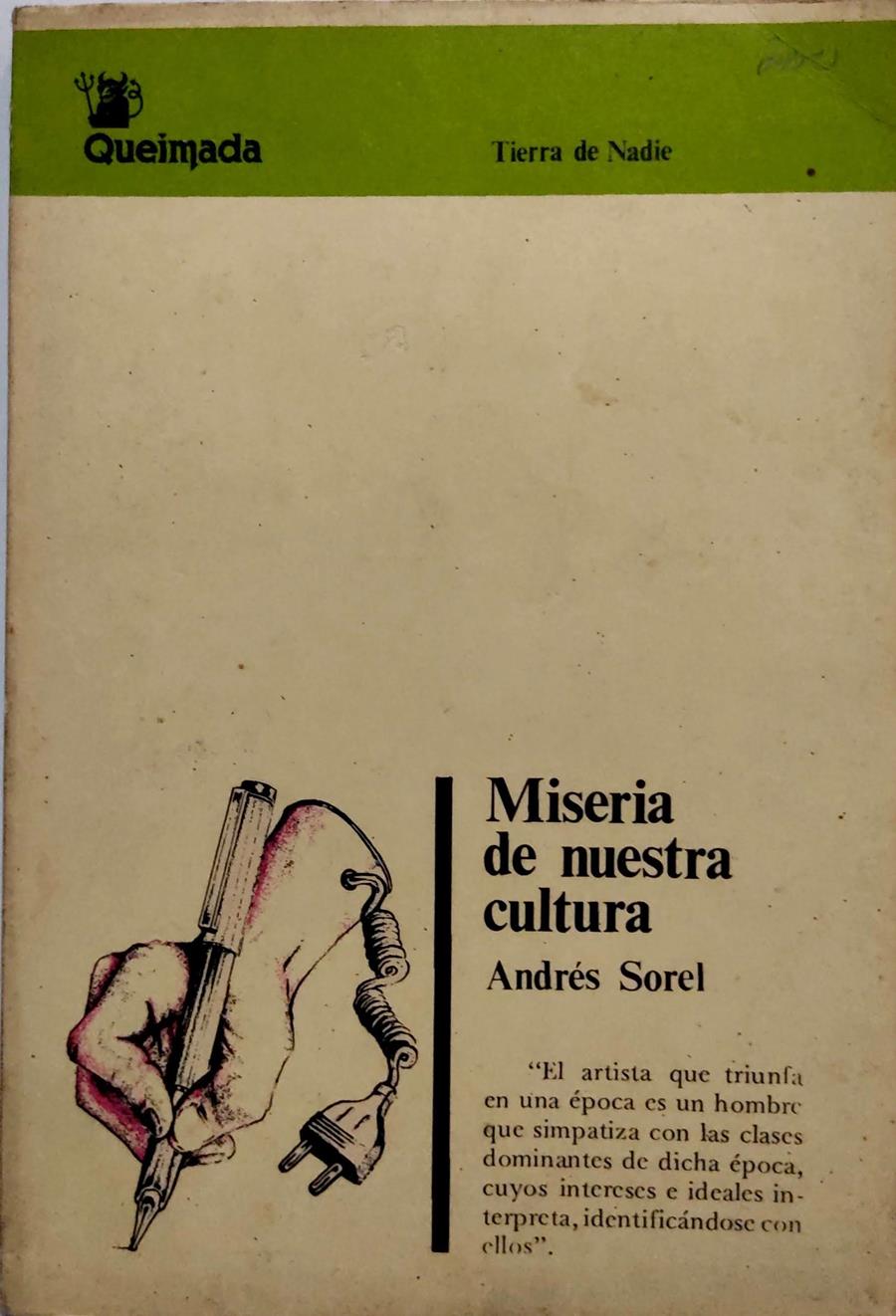 Miseria de nuestra cultura | 135418 | Sorel, Andrés (seud. de José Andrés Martínez Sánchez)