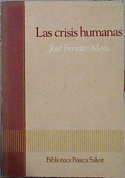 Las Crisis humanas | 144615 | Ferrater Mora, José