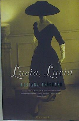 Lucia, Lucia | 153836 | Trigiani, Adriana