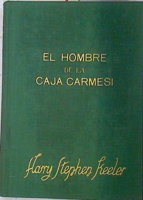 El hombre de la caja carmesí | 73759 | Keeller, Harry Stephen