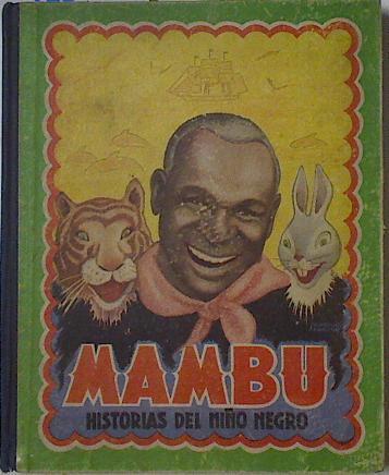 MAMBU. Historias del niño negro.Adaptación de historias africanas para los niños españoles | 126373 | P. Elias/Salvador Mestres ( Ilustrador)