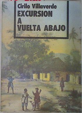 Excursión a Vuelta Abajo | 130336 | Villaverde, Cirilo