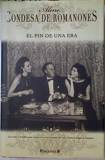 El Fin de una Era | 128726 | Condesa de Romanones, Aline Griffith