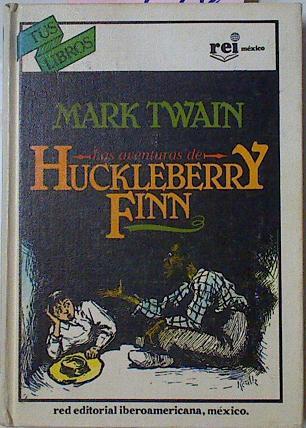 Las Aventuras De Huckleberry Finn | 26194 | Twain Mark/E,W. Kemble ( Ilustraciones )