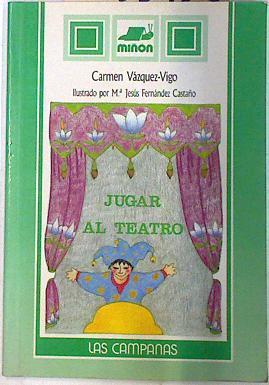 Jugar al teatro | 75247 | Vázquez-Vigo, Carmen