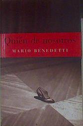 Quién de nosotros | 154213 | Benedetti, Mario