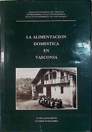 La alimentación doméstica en Vasconia | 144759 | Grupos Etniker Euskalerria