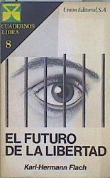 El Futuro de la libertad | 147876 | Flach, Karl-Hermann