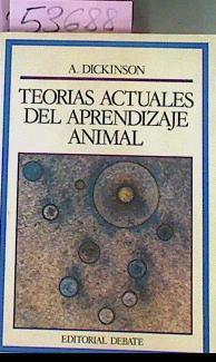 Teorías Actuales Del Aprendizaje Animal | 53688 | Dickinson A