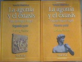 La agonía y el éxtasis. Vida de Miguel Ángel ( 2 Tomos ) | 91106 | Stone, Irving