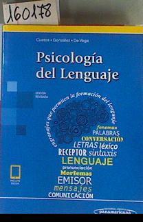 Psicología del lenguaje | 160178 | Cuetos Vega, Fernando/Vega, Manuel de (Vega Rodríguez)/González Álvarez, Julio (1956-)