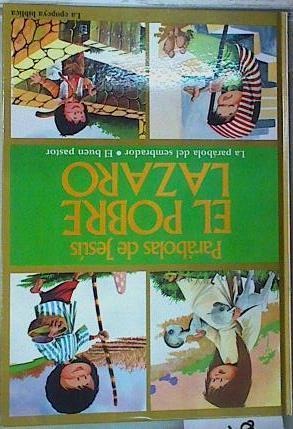 Parábolas de Jesús El Pobre Lázaro, la parábola del sembrador, El buen pastor, | 88111 | Rey, Alfonso
