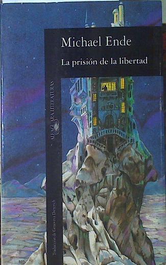 La prisión de la libertad | 118819 | Ende, Michael