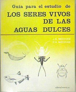 Guía Para El Estudio De Los Seres Vivos De Las Aguas Dulces | 62897 | Needham