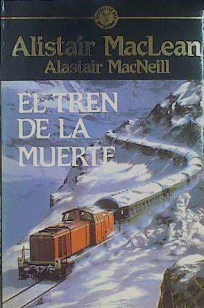 El tren de la muerte | 153745 | MacLean, Alistair